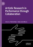 Artistic Research in Performance through Collaboration (eBook, PDF)