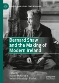 Bernard Shaw and the Making of Modern Ireland (eBook, PDF)
