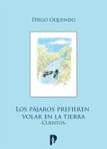 Los pa´jaros prefieren volar en la tierra (eBook, ePUB)