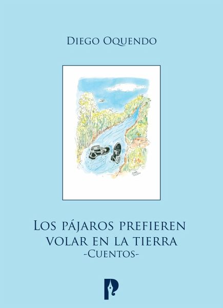 Los pa´jaros prefieren volar en la tierra (eBook, ePUB)
