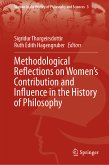 Methodological Reflections on Women&quote;s Contribution and Influence in the History of Philosophy (eBook, PDF)