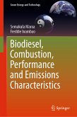 Biodiesel, Combustion, Performance and Emissions Characteristics (eBook, PDF)