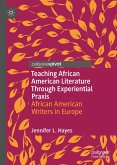 Teaching African American Literature Through Experiential Praxis (eBook, PDF)