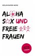 Aloha Sex und freie Frauen (eBook, ePUB) - Bild 1