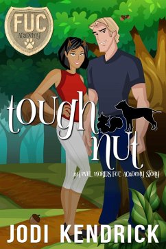 Tough Nut (FUC Academy, #9) (eBook, ePUB) - Kendrick, Jodi