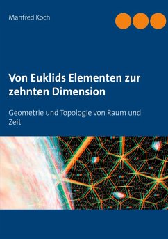 Von Euklids Elementen zur zehnten Dimension (eBook, PDF)