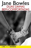 Duas damas bem-comportadas (eBook, ePUB)