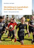 Wertebildung im Jugendfußball - Ein Handbuch für Trainer (eBook, PDF)