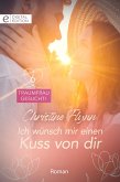 Ich wünsch mir einen Kuss von dir (eBook, ePUB)