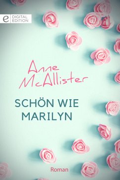 Schön wie Marilyn (eBook, ePUB) - McAllister, Anne