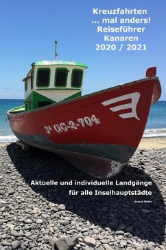 Kreuzfahrten ...mal anders! Reiseführer Kanaren 2020 / 2021 (eBook, ePUB) - Müller, Andrea