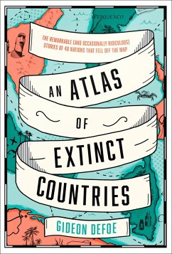 An Atlas of Extinct Countries (eBook, ePUB) - Defoe, Gideon