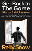 "Get Back In the Game & Survive Trials & Tribulations"... (eBook, ePUB)