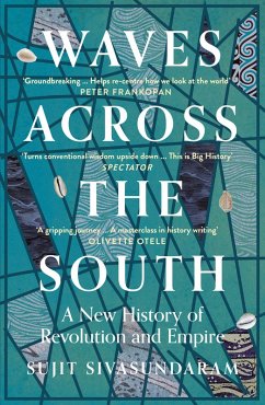 Waves Across the South: A New History of Revolution and Empire (eBook, ePUB) - Sivasundaram, Sujit