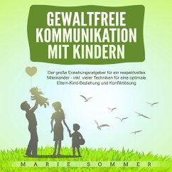 Gewaltfreie Kommunikation mit Kindern (MP3-Download) - Sommer, Marie