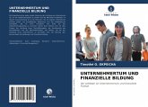 UNTERNEHMERTUM UND FINANZIELLE BILDUNG