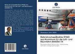 Reibrührschweißnähte (FSW) aus Aluminium für die Luft- und Raumfahrt AA6056-T4 - Dada, Oluwaseun John