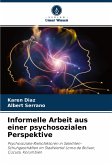 Informelle Arbeit aus einer psychosozialen Perspektive