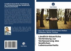 Ländlich-bäuerliche Verbindung zur Verbesserung des ländlichen Lebensunterhalts - Pathan, Ziya Att Tamhid Ahmed Khan;Worku Tesfaye, Endaylalu