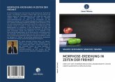 MORPHOSE-ERZIEHUNG IN ZEITEN DER FREIHEIT