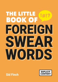 The Little Book of Foreign Swear Words - Finch, Sid