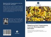 Bewertung Anti-Trypanosoma cruzi von Aminoguanidin-Derivaten