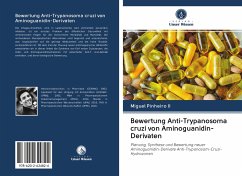 Bewertung Anti-Trypanosoma cruzi von Aminoguanidin-Derivaten - Pinheiro, Miguel