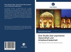 Eine Studie über psychische Gesundheit und Arbeitszufriedenheit - Lone, Rafiq Ahmad