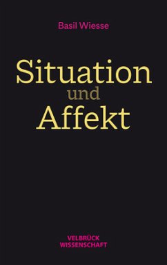 Situation und Affekt - Wiesse, Basil