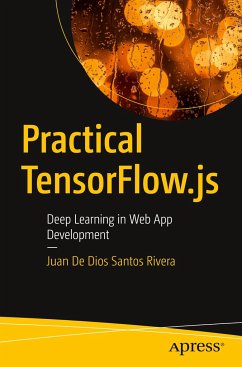 Practical TensorFlow.js - Rivera, Juan De Dios Santos