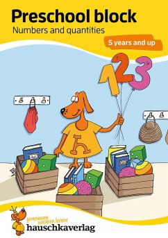 Preschool block - Numbers and quantities 5 years and up, A5-Block - Redaktion Hauschka Verlag