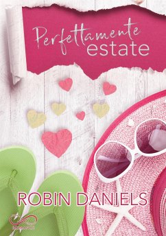 Perfettamente Estate (eBook, ePUB) - Daniels, Robin