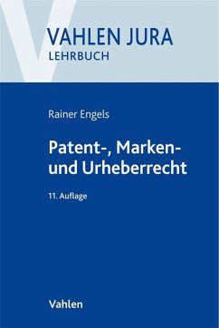 Patent-, Marken- und Urheberrecht - Engels, Rainer
