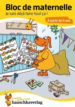 Bloc de maternelle - Je sais déjà faire tout ça ! À partir de 4 ans, A5-Bloc - Maier, Ulrike