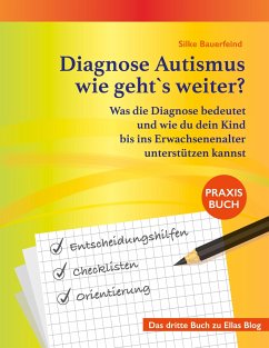 Diagnose Autismus - wie geht`s weiter? - Bauerfeind, Silke