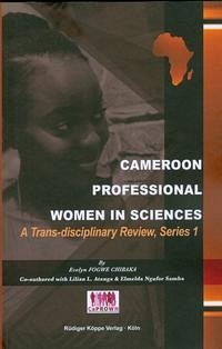 Cameroon Professional Women in Sciences - Fogwe Chibaka, Evelyn, Lilian Lem Atanga und Elmelda Ngufor Samba