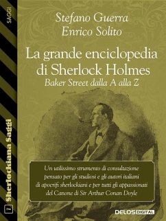 La grande enciclopedia di Sherlock Holmes (eBook, ePUB) - Solito, Enrico; Guerra, Stefano