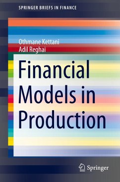 Financial Models in Production - Kettani, Othmane;Reghai, Adil