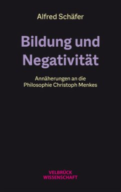 Bildung und Negativität - Schäfer, Alfred