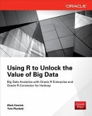 Using R to Unlock the Value of Big Data