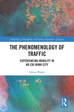 The Phenomenology of Traffic (eBook, PDF) - Wyatt, Glenn