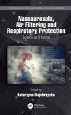 Nanoaerosols, Air Filtering and Respiratory Protection (eBook, ePUB)