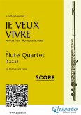 Score : &quote;Je Veux Vivre&quote; for Flute Quartet (fixed-layout eBook, ePUB)