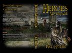 Heroes Never Fade 2nd Edition (Maxilla Series, #2) (eBook, ePUB)