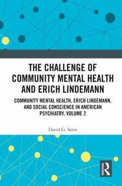 The Challenge of Community Mental Health and Erich Lindemann (eBook, PDF) - Satin, David G.