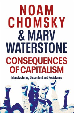 Consequences of Capitalism (eBook, ePUB) - Chomsky, Noam; Waterstone, Marv