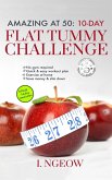Amazing at 50: 10-Day Flat Tummy Challenge (PLUS 14-day meal plan) (eBook, ePUB)