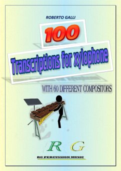 100 Transcriptions for xylophone (fixed-layout eBook, ePUB) - GALLI, ROBERTO