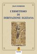 L'Ermetismo di Derivazione Egiziana... - Bild 1