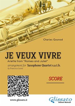 Saxophone Quartet score: Je Veux Vivre (fixed-layout eBook, ePUB) - Charles Gounod; cura di Francesco Leone, a